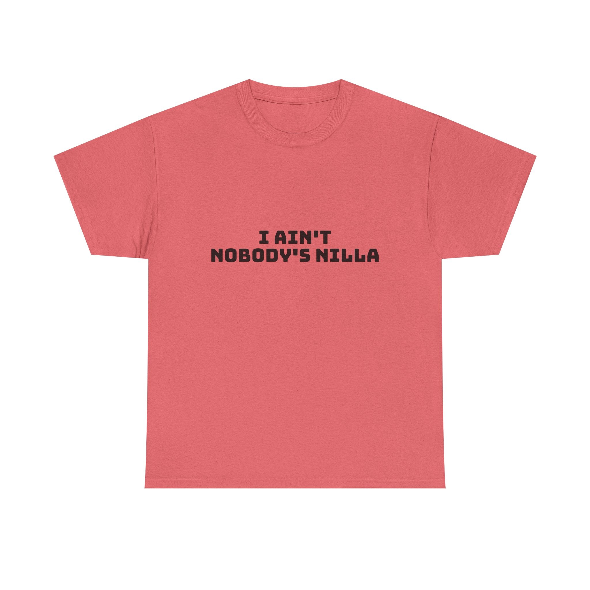 I Aint Nobody's Nilla Light T-Shirt