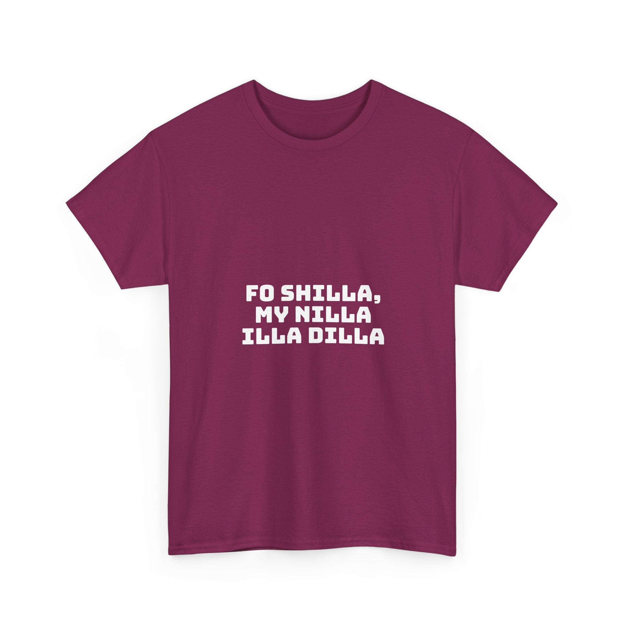 Fo Shilla My Nilla Illa Dilla Dark T-Shirt