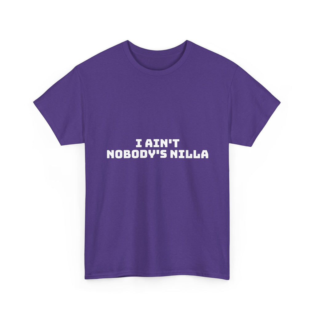 I Aint Nobody's Nilla Dark T-Shirt