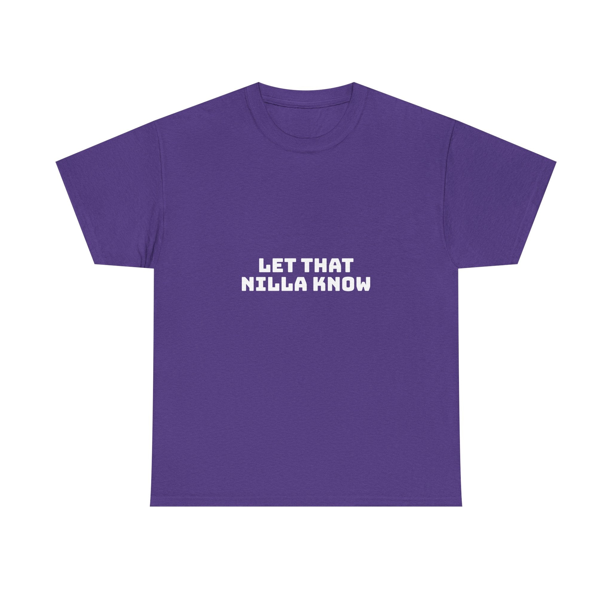 Let That Nilla Know Dark T-Shirt