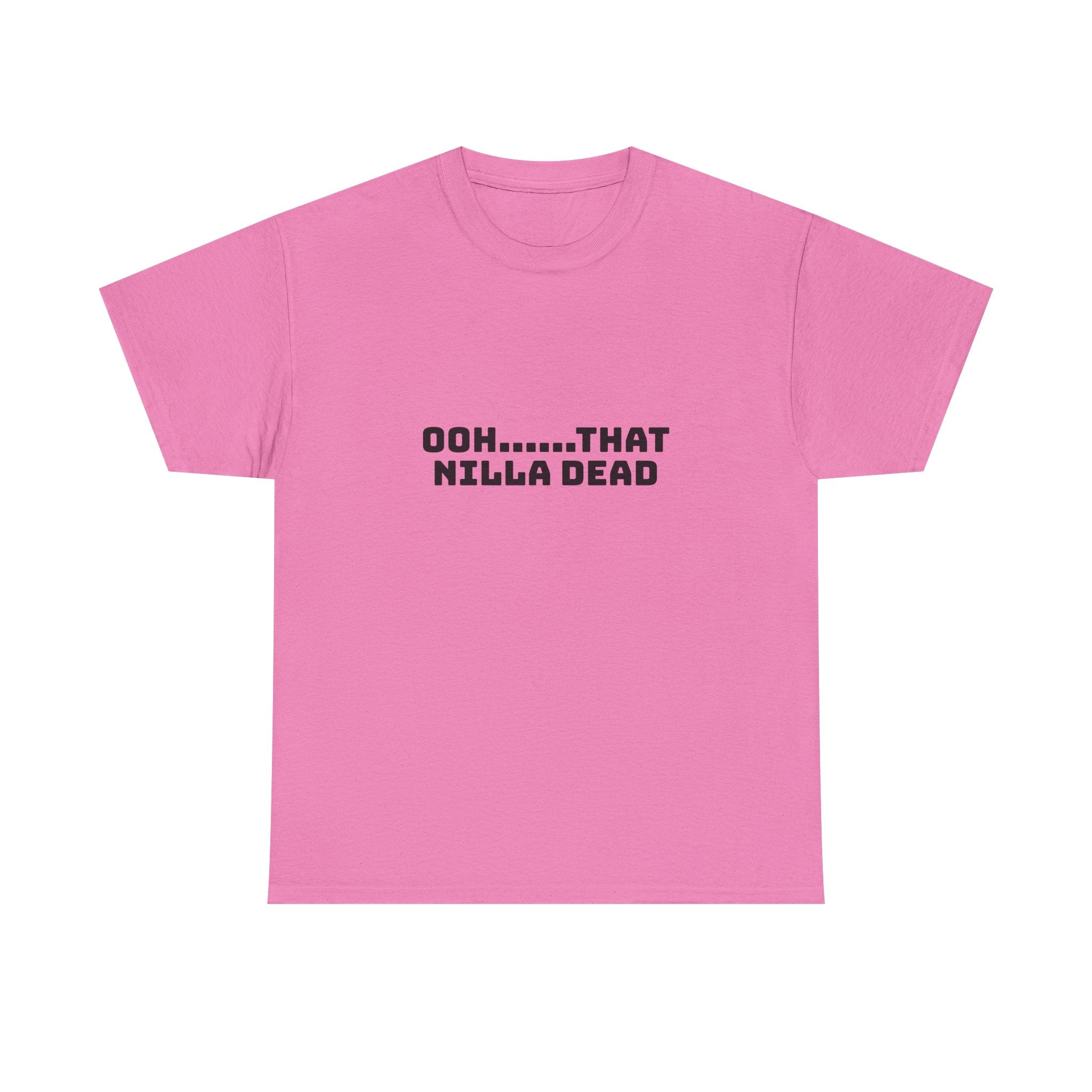 Ooh That Nilla Dead Light T-Shirt