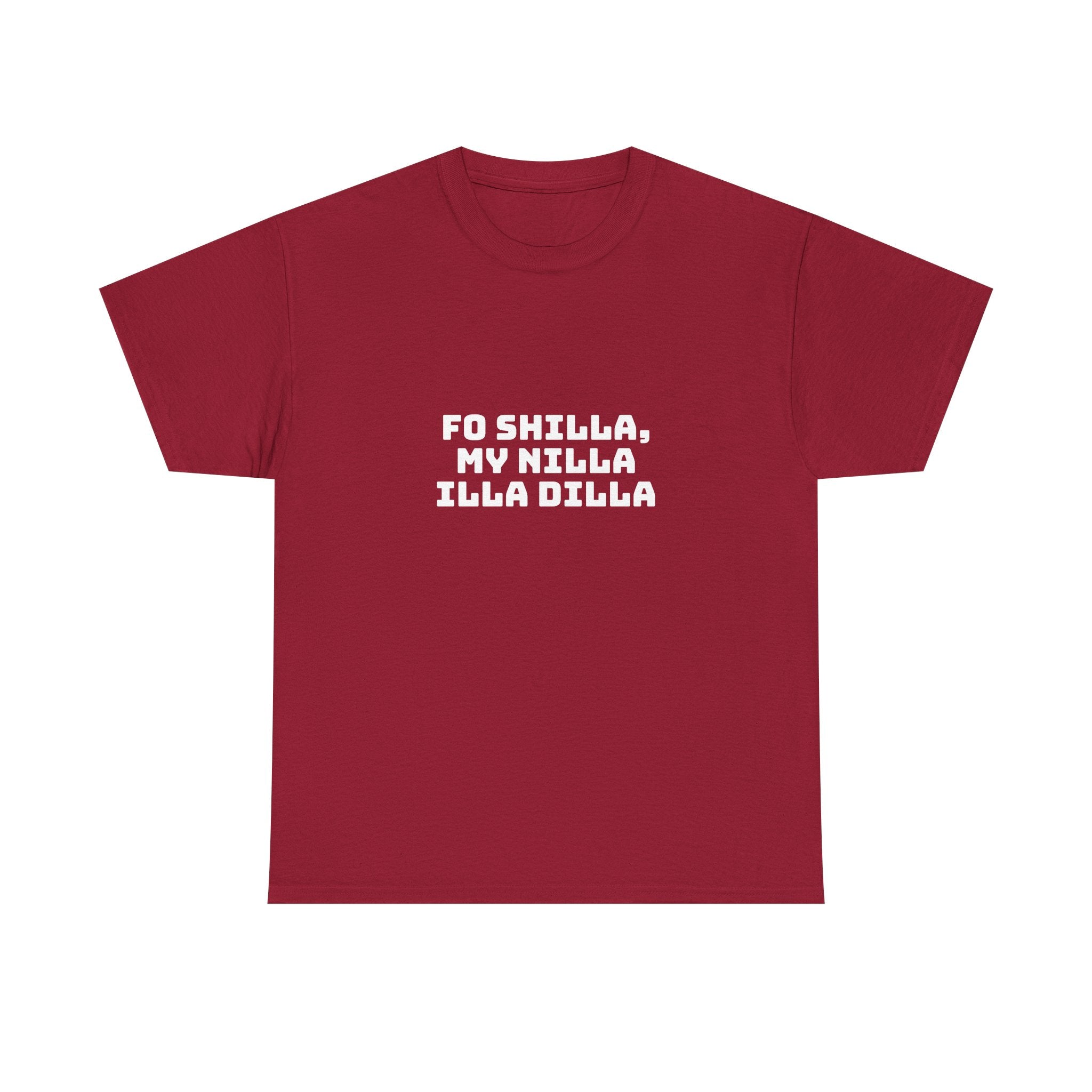 Fo Shilla My Nilla Illa Dilla Dark T-Shirt