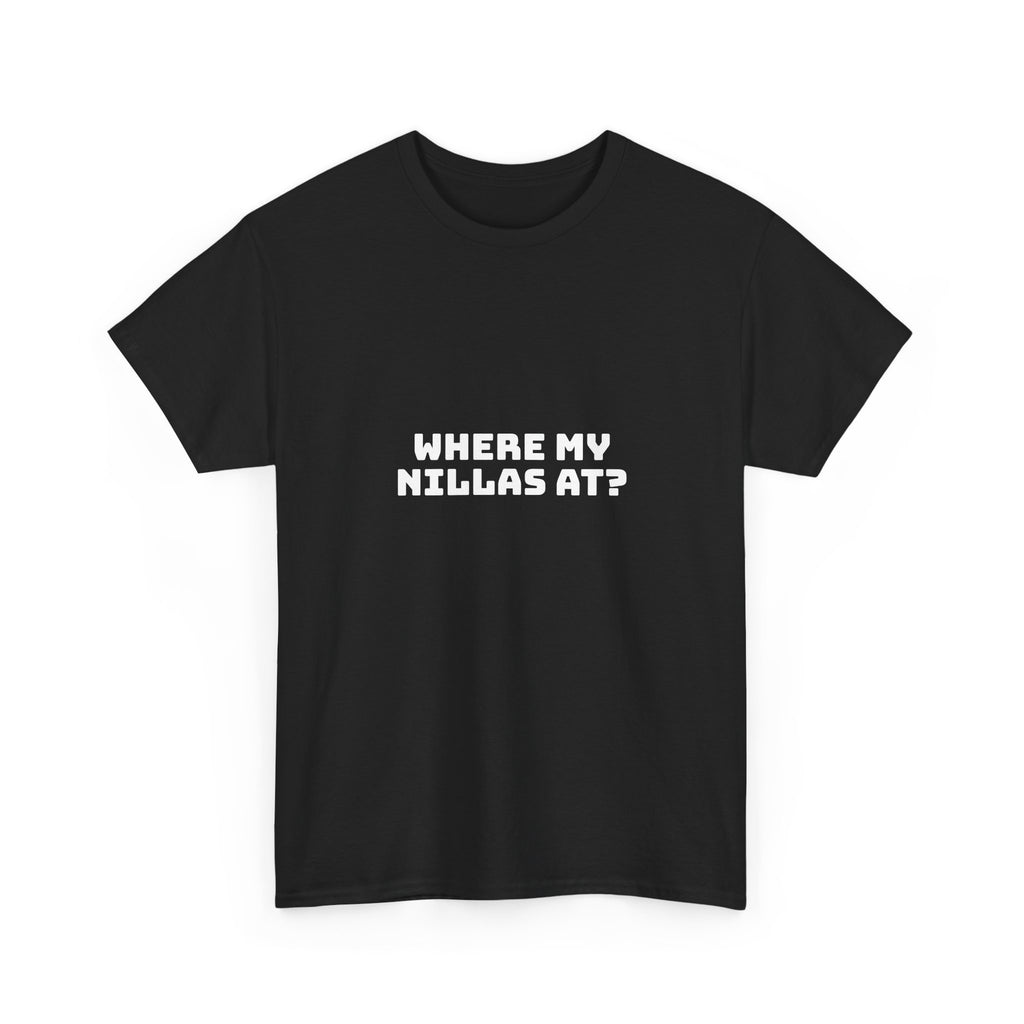 Where My Nillas At? Dark T-Shirt