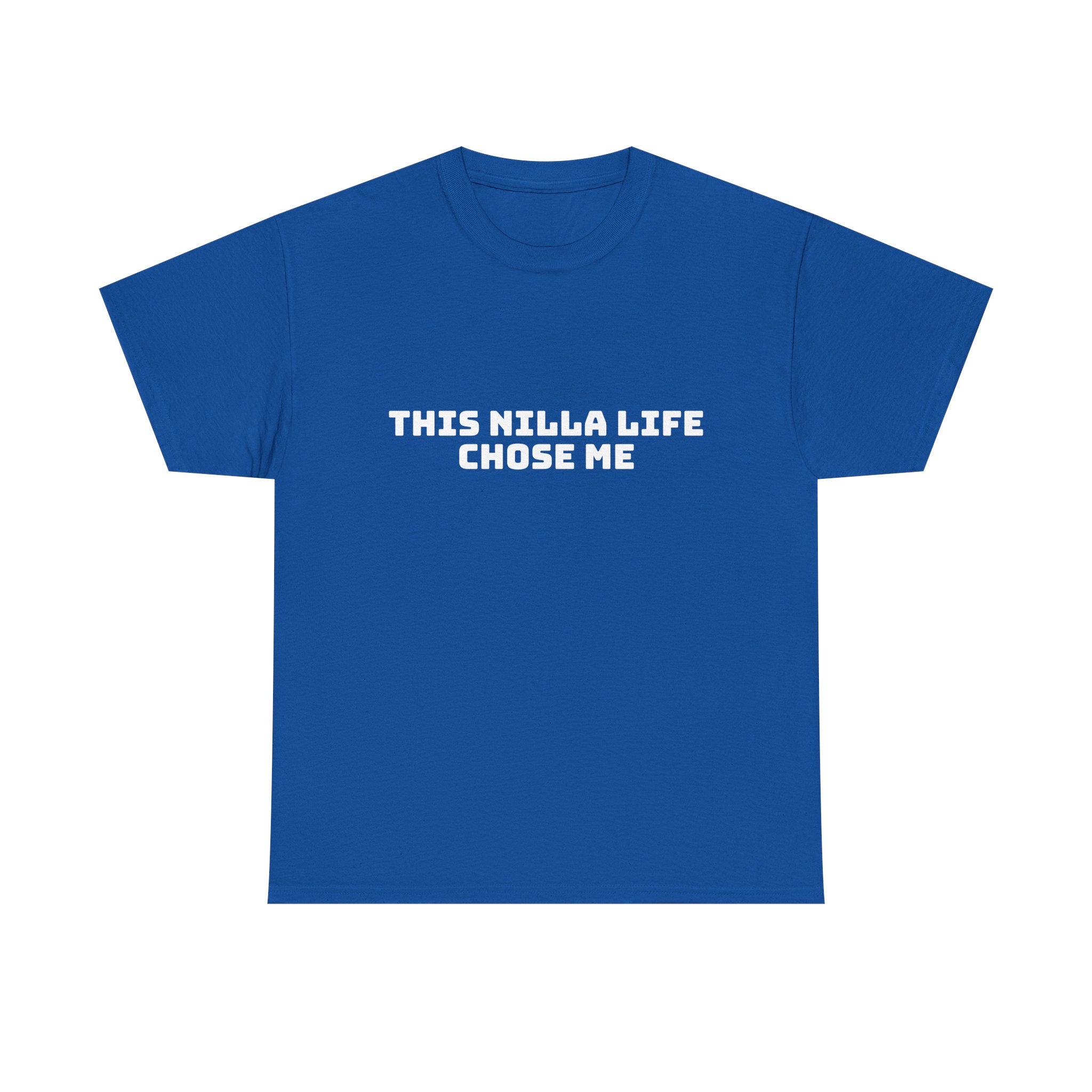 This Nilla Life Chose Me Dark T-Shirt