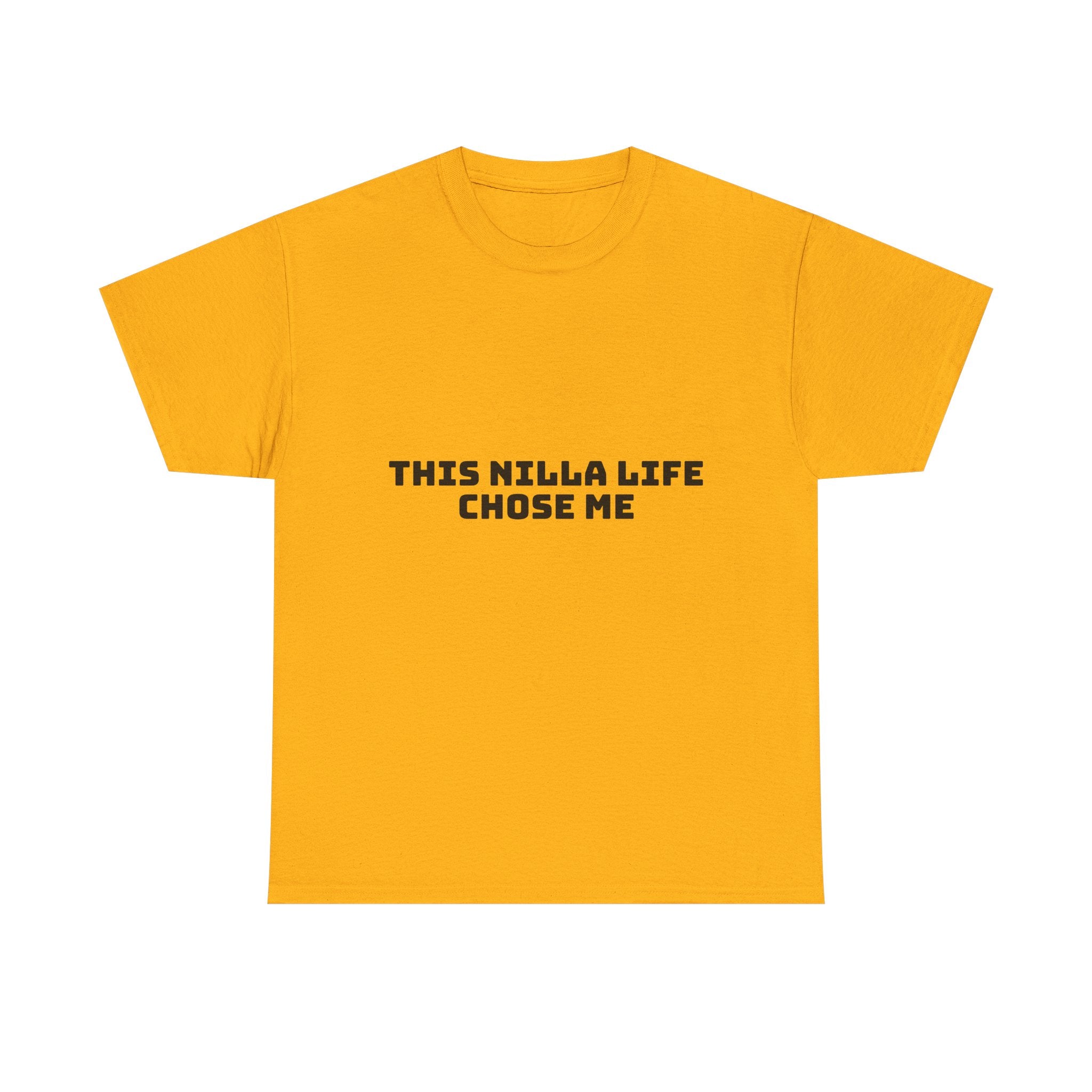 This Nilla Life Chose Me Light T-Shirt