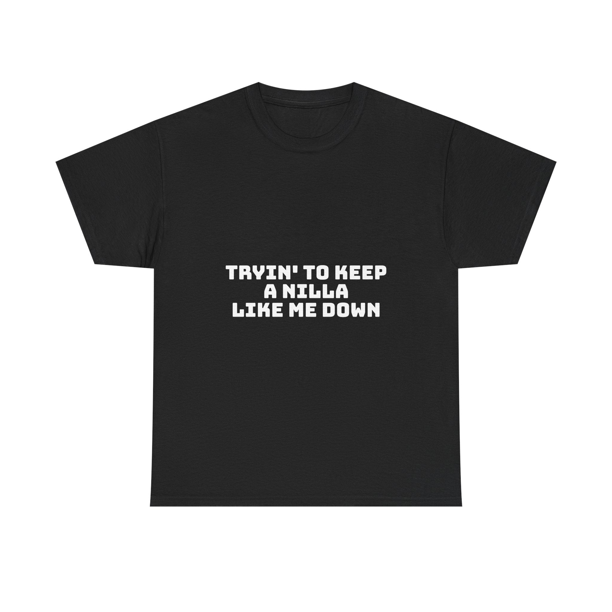 Tryin' To Keep A Nilla Like Me Down Dark T-Shirt