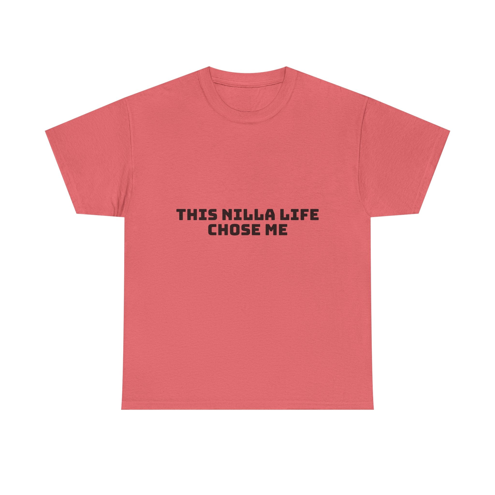 This Nilla Life Chose Me Light T-Shirt