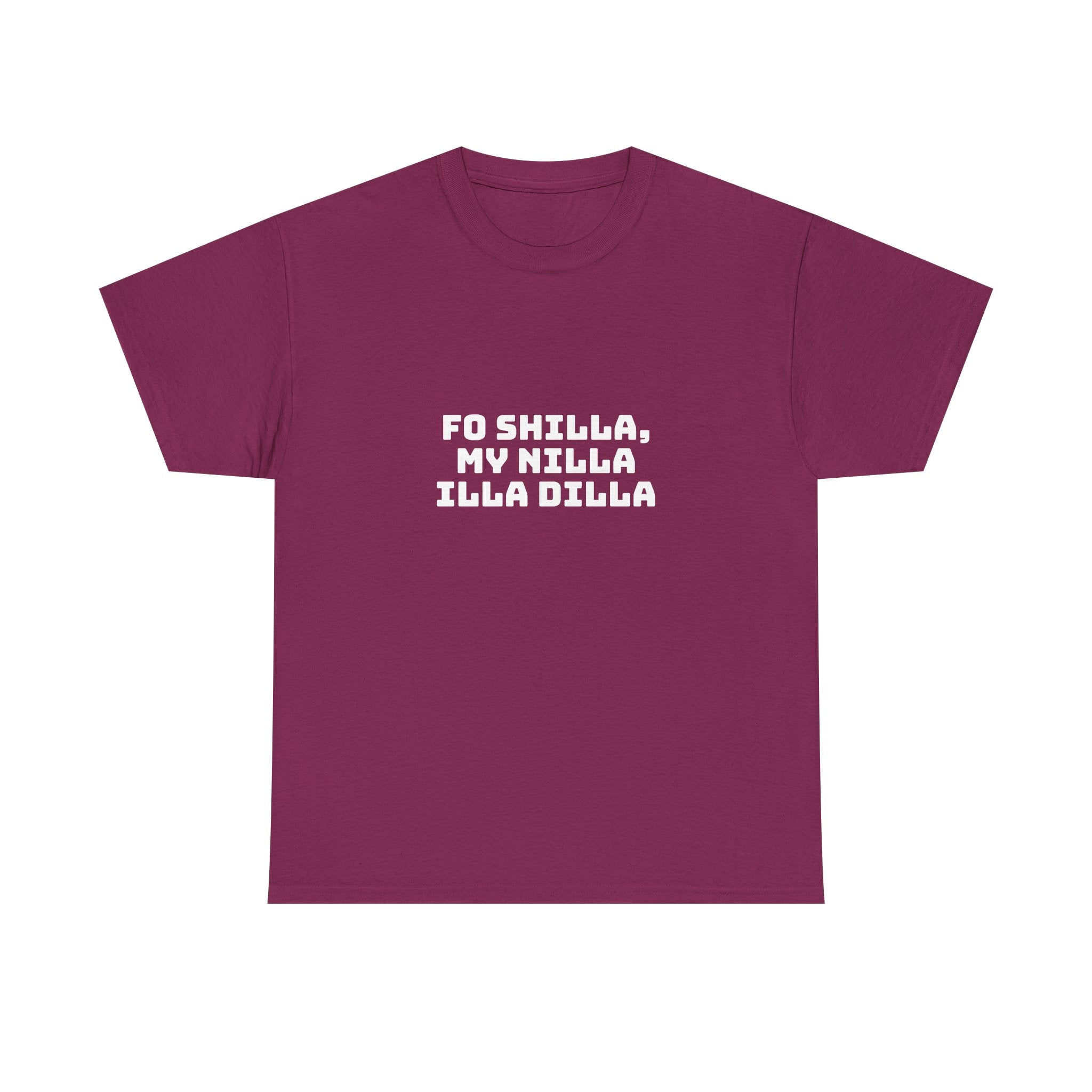 Fo Shilla My Nilla Illa Dilla Dark T-Shirt