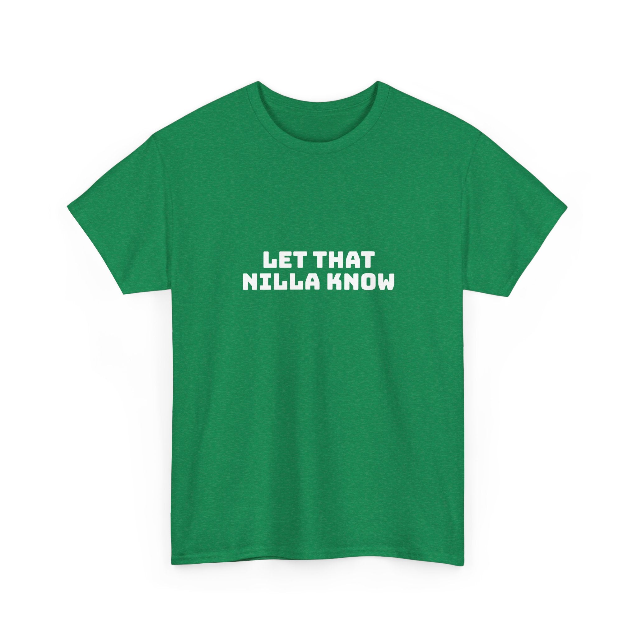 Let That Nilla Know Dark T-Shirt