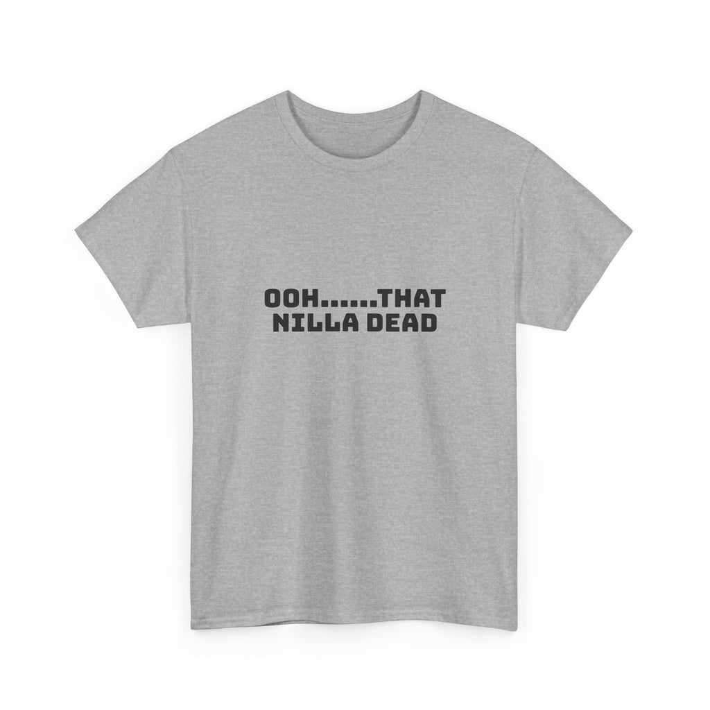 Ooh That Nilla Dead Light T-Shirt