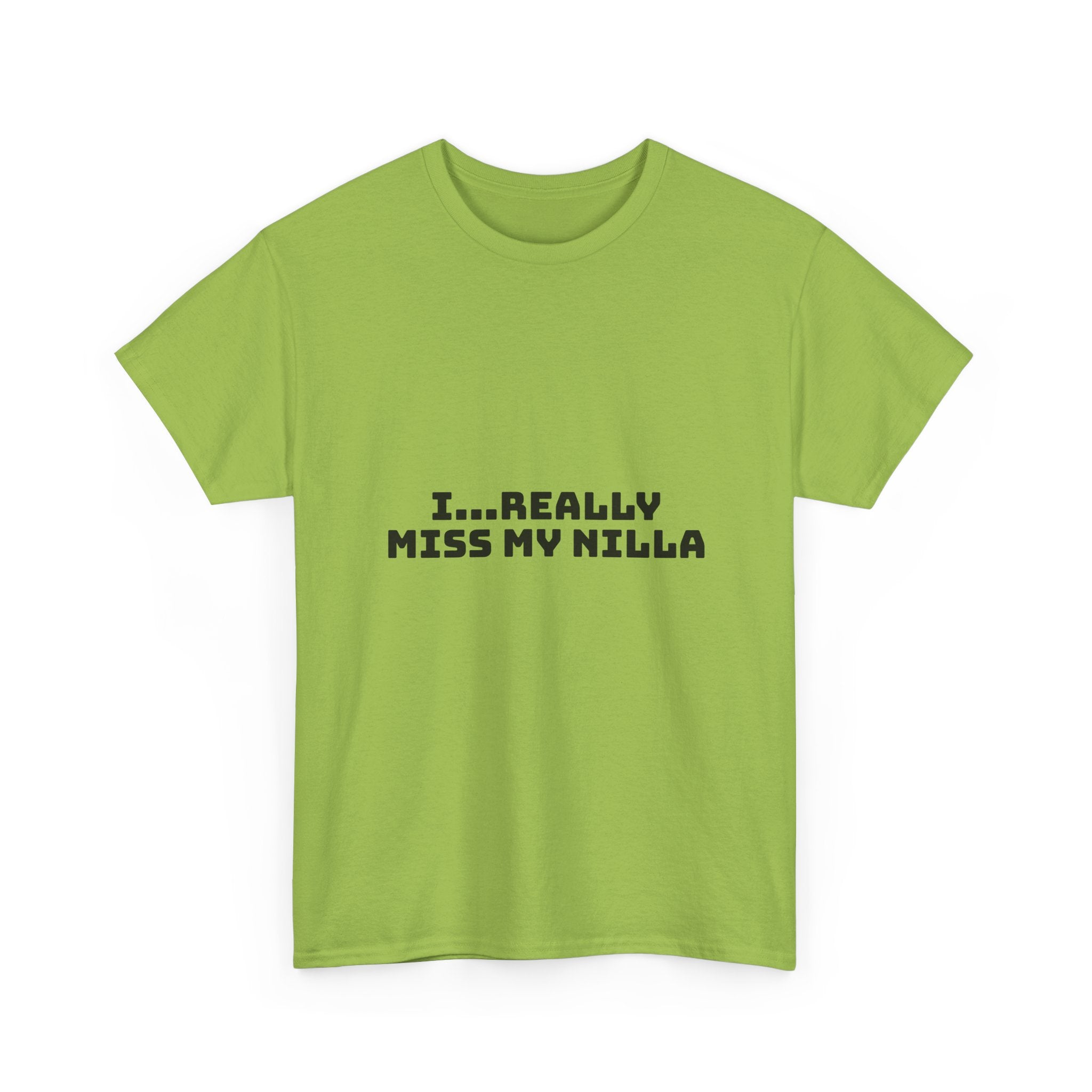 I Really Miss My Nilla Light T-Shirt