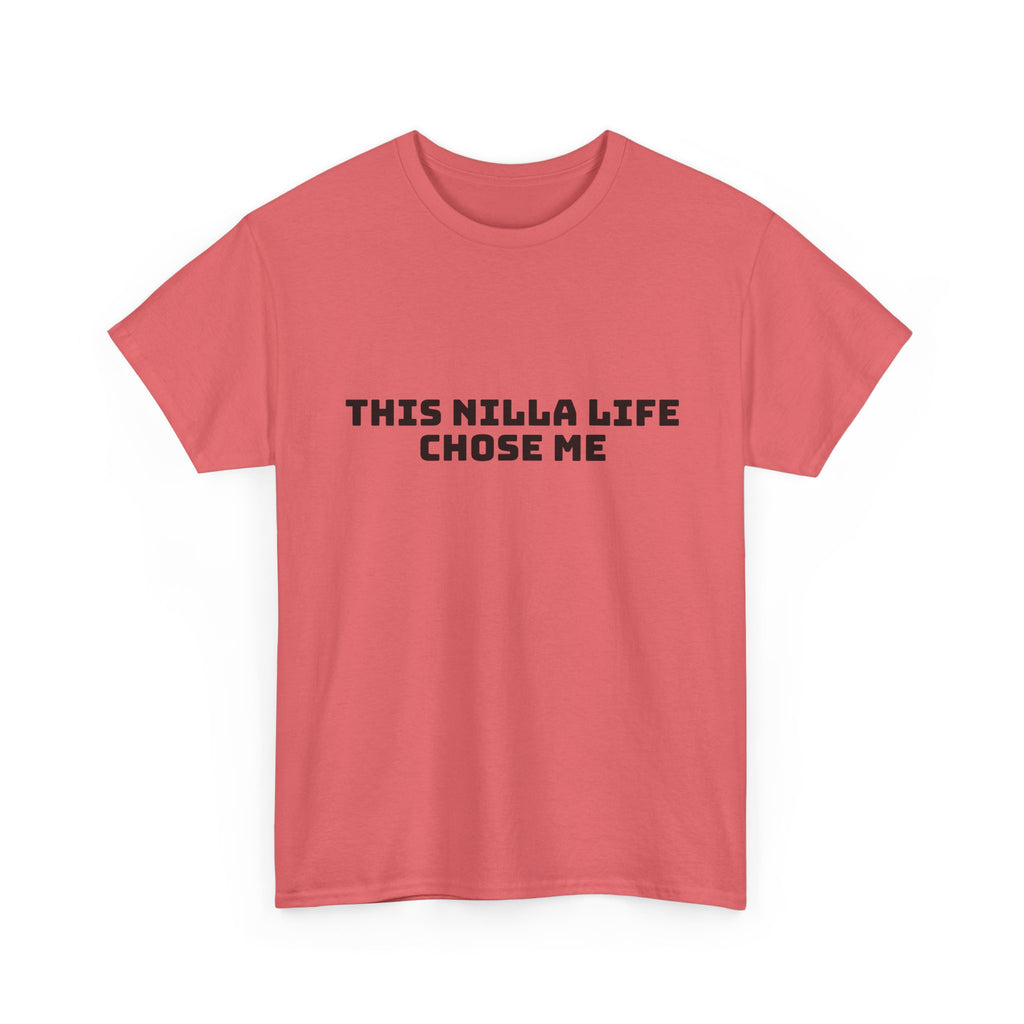 This Nilla Life Chose Me Light T-Shirt