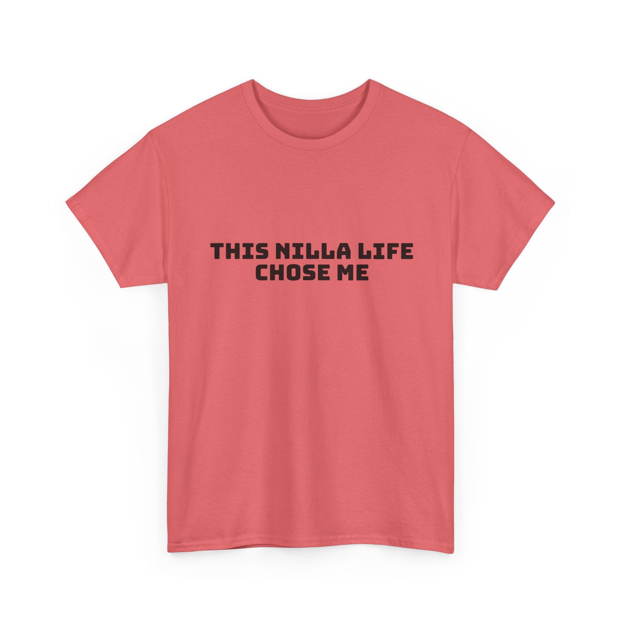 This Nilla Life Chose Me Light T-Shirt